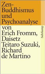 Zen-Buddhismus und Psychoanalyse von Erich Fromm, Daisetz Teitaro Suzuki, Richard de Martino
